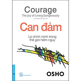 Hình ảnh Sách OSHO - Can Đảm Là Chính Mình Trong Thế Giới Hiểm Nguy