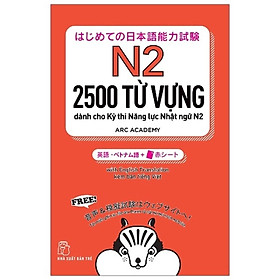 2500 Từ Vựng Dành Cho Kỳ Thi Năng Lực Nhật Ngữ N2 - Bản Quyền