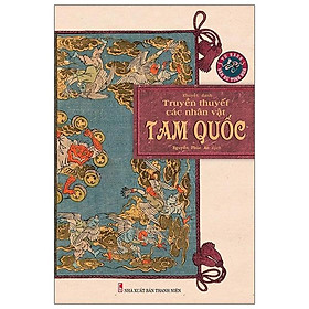 Sách Truyền Thuyết Các Nhân Vật Tam Quốc - Tri Thức Trẻ Books