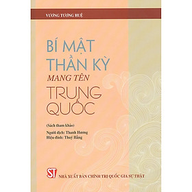 [Download Sách] Bí Mật Thần Kỳ Mang Tên Trung Quốc (Sách Tham Khảo)