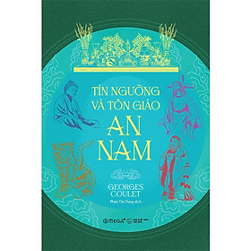 Tín Ngưỡng Và Tôn Giáo An Nam
