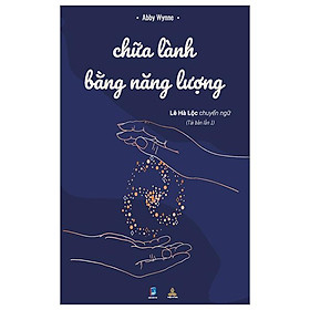 Chữa Lành Bằng Năng Lượng
