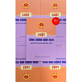 Luật Công chứng năm 2024 (sửa đổi, bổ sung năm 2025, 2026)