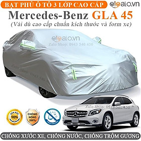Bạt trùm che phủ xe ô tô Mercedes Benz GLA 45 chuẩn 3 Lớp Cao Cấp Chống Nắng Nóng Nước Mưa Cháy Chống Bụi
