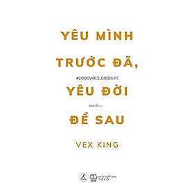 Yêu Mình Trước Đã, Yêu Đời Để Sau