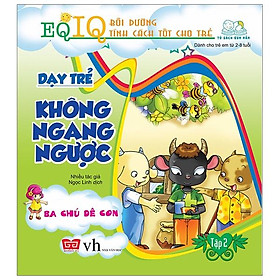 Sách Dạy Trẻ Không Ngang Ngược 2 - Ba Chú Dê Con