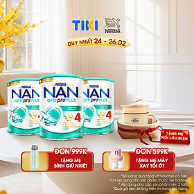 Bộ 3 lon Sữa bột NAN OPTIPRO PLUS 4 Nestle Bé 2-6 tuổi 800g/lon Giúp tiêu hóa tốt