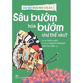 Lâu Đài Khoa Học Của Em - Sâu Bướm Hóa Bướm Như Thế Nào? _TRE