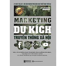 BIZBOOKS - Sách Marketing Du Kích Truyền Thông Xã Hội - 100 Chiến Thuật Marketing Du Kích - MinhAnBooks