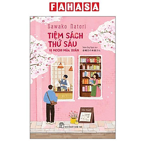 Sách - Tiệm Sách Thứ Sáu - Vị Mochi Mùa Xuân