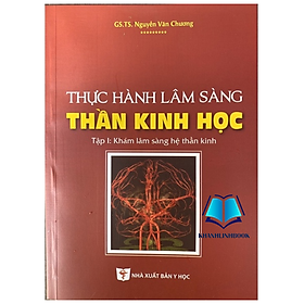 Sách - Thực hành lâm sàng thần kinh tập 1 (Y)