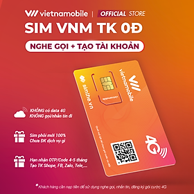 [Mới 100%] Sim VIETNAMOBILE Chuyên Dùng Để Nghe Gọi & Tạo Tài Khoản TMĐT, Laz, Sope, Sen, Face, ZaL0, Momo, Tw, Tele, X, Game... TK 0đ Giá Rẻ - Cam Kết Sim Chưa Xước Phôi, Chưa Từng Đăng Ký Dịch Vụ Gì. Hàng Chính Hãng