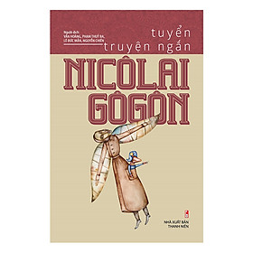 [Download Sách] Tuyển Truyện Ngắn Nicôlai Gôgôn