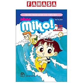 Nhóc Miko! Cô Bé Nhí Nhảnh - Tập 6 (Tái Bản 2023)