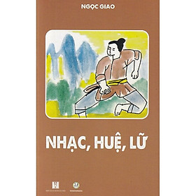 Nhạc Huệ Lữ - Ngọc Giao - Văn học cho thiếu nhi