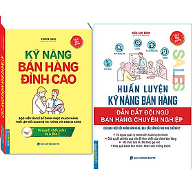 [Download Sách] Combo Huấn Luyện Kỹ Năng Bán Hàng - Dẫn Dắt Đội Ngũ Bán Hàng Chuyên Nghiệp+Kỹ Năng Bán Hàng Đỉnh Cao