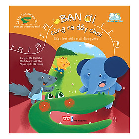 Cá Sấu Con Không Xấu - Bạn Ơi Cùng Ra Đây Chơi - Giúp Trẻ Biết An Ủi, Động Viên
