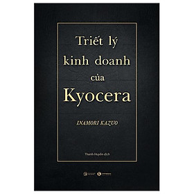 Triết Lý Kinh Doanh Của Kyocera