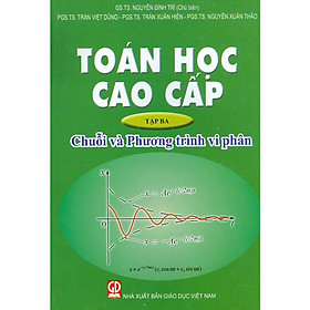 Toán Học Cao Cấp - Tập 3: Chuỗi Và Phương Trình Vi Phân