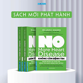 Không Còn Bệnh Tim - Ngăn Ngừa Và Chữa T.r.ị Bệnh Tim Mạch Bằng Oxit Nitric- Dr. Louis J. Ignarro – First News (FN) - 