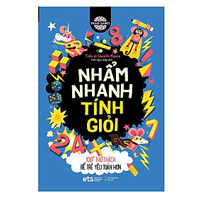 [Download Sách] Nhẩm Nhanh Tính Giỏi: 100+ Thử Thách Để Trẻ Yêu Toán Hơn