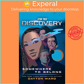 Sách - Star Trek: Discovery: Somewhere to Belong by Dayton Ward (UK edition, paperback)