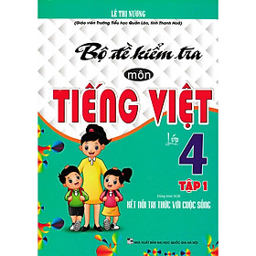 Bộ đề kiểm tra môn tiếng việt lớp 4 - tập 1 - ha