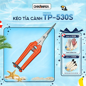 Kéo tỉa cành cao cấp Nhật Bản Chikamasa TP-530S