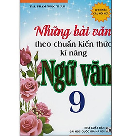 Hình ảnh Sách - Những bài văn theo chuẩn kiến thức kỹ năng Ngữ Văn 9