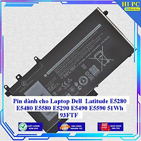 Pin dành cho Laptop Dell Latitude E5280 E5480 E5580 E5290 E5490 E5590 51Wh 93FTF - Hàng Nhập Khẩu 