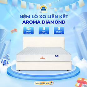 Mua Nệm Lò Xo Aroma Diamond