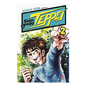 [Download Sách] Siêu Quậy Teppei - Tập 2