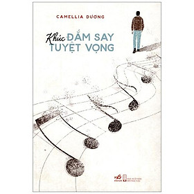 Khúc Đắm Say Tuyệt Vọng