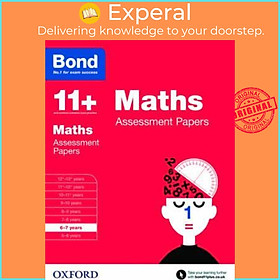 Sách - Bond 11+: Maths: Assessment Papers : 6-7 years by Len Frobisher (UK edition, paperback)