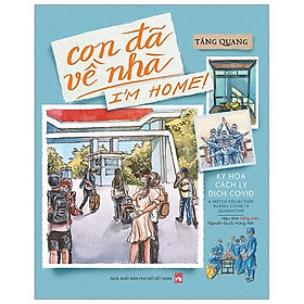 Con Đã Về Nhà – Ký Họa Cách Ly Dịch Covid