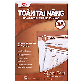 Toán Tài Năng – Từng Bước Chinh Phục Toán Học 3A (8-9 Tuổi)