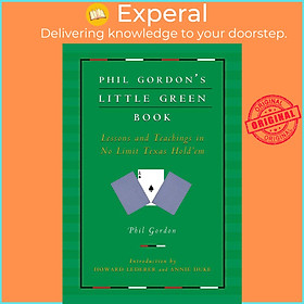Sách - Phil Gordon's Little Green Book - Lessons and Teachings in No Limit Texas H by Annie Duke (UK edition, paperback)