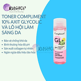 Toner Compliment 10% axit glycolic và lô hội, làm sáng da, chống lão hóa 200ml