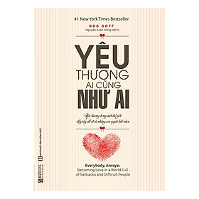 Hình ảnh Yêu Thương Ai Cũng Như Ai - Yêu Thương Trong Một Thế Giới Đầy Rẫy Đổ Vỡ Và Những Con Người Khó Nhọc