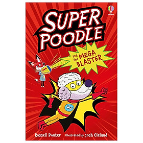 Sách ngoại văn: Superpoodle And The Mega Blaster