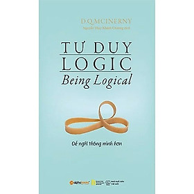 Hình ảnh Tư Duy Logic - Để Nghĩ Thông Minh Hơn