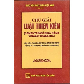 Chú Giải Luật Thiện Kiến
