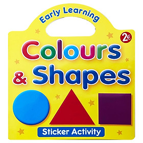 [Download Sách] Early Learning Colours And Shapes - Sticker Activity