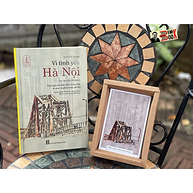 Hình ảnh [Chữ ký tác giả, ấn bản đặc biệt bìa cứng in 100c, kèm tranh pop-up, hộp postcard ] VÌ TÌNH YÊU HÀ NỘI - Martín Rama - Người dịch Nguyễn Băng Ngọc - Tri Thức Trẻ Books - NXB Hà Nội.