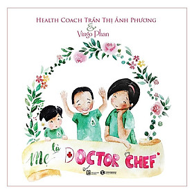 Ảnh bìa Sách - Mẹ là Doctor Chef