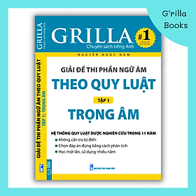 Sách - Giải Đề Thi Tiếng Anh Theo Quy Luật Tập 1: Trọng Âm - Tác giả Nguyễn Ngọc Nam