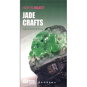 Nơi bán How To Select Jade Crafts - Giá Từ -1đ