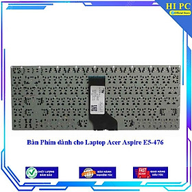 Bàn Phím dành cho Laptop Acer Aspire E5-47 - Hàng Nhập Khẩu