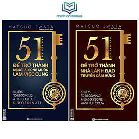 [Download Sách] Combo Bộ 2 Cuốn 51 Chìa Khóa Vàng: Để Trở Thành Nhà Lãnh Đạo Truyền Cảm Hứng Và Người Ai Cũng Muốn Làm Việc Cùng - MinhAnBooks