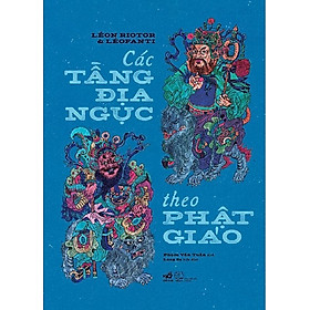 Các Tầng Địa Ngục Theo Phật Giáo - Bìa cứng